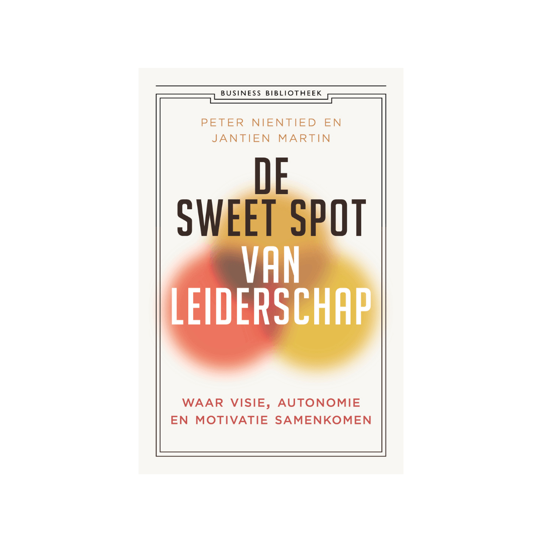 De Sweet Spot van Leiderschap Boek: De Sweet Spot van Leiderschap